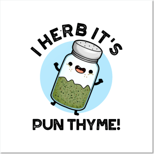 I Herb It's Pun Thyme Cute Food Pun Posters and Art